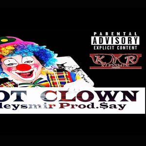 NOT CLOWN