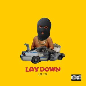 Lay Down (Explicit)