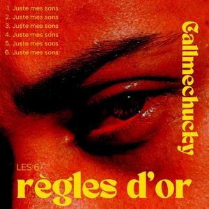 Les 6 Règles d'Or (Explicit)