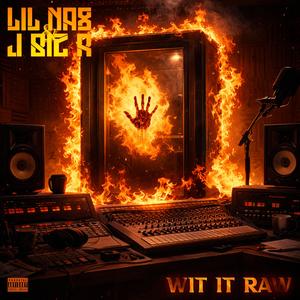 Wit It Raw (Explicit)
