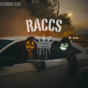 Raccs (feat. JaccFrost) [Explicit]