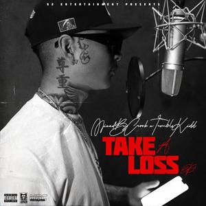 Take A Loss (Explicit)