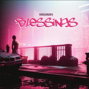 Blessings (Explicit)