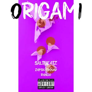 ORIGAMI (feat. Zapski2squad & Rango) (Explicit)