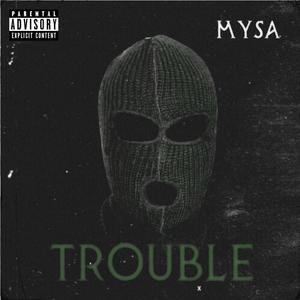 Grinta #1 (Trouble) (feat. MYSA) [Explicit]