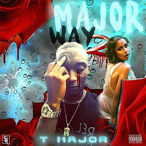 Major Way 2- Single (Explicit)