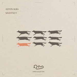 Aston Alba - Wild Pact (Extended Mix)