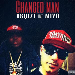 Changed Man(feat. Miyo) (Explicit)