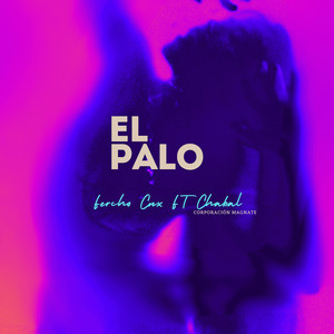 EL PALO (Explicit)