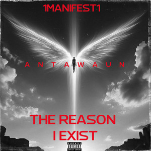 The Reason I Exist (Explicit)