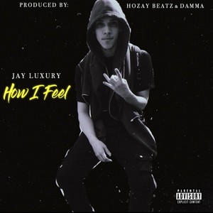 How I Feel (Explicit)