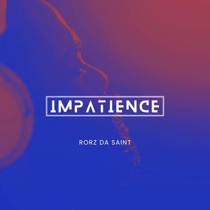 Impatience (Original Mix)