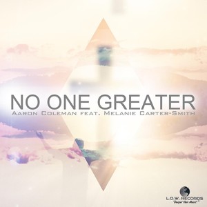 No One Greater(feat. Melanie Carter-Smith)