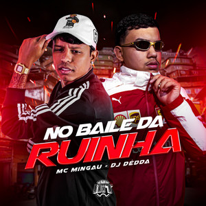 No Baile da Ruinha (Explicit)