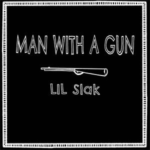 MAn With A Gun (Explicit)