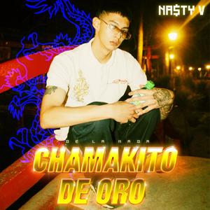 Chamakito De Oro (Explicit)