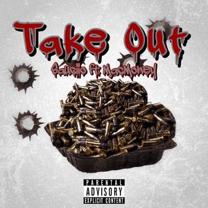 Take out(feat. Mac money $) (Explicit)