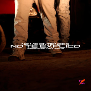 No Me Entiendes No Te Explico (Explicit)