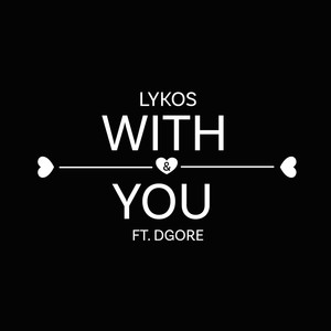 With You (feat. DGore)