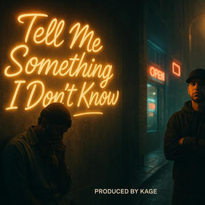 Tell Me Something I Don't Know (feat. Morph & Irie Dread) (Explicit)