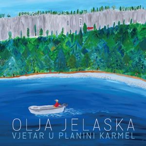 Olja Jelaska: Vjetar U Planini Karmel