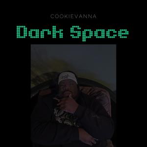 DARK SPACE (Explicit)