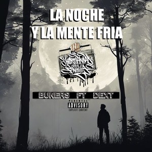 la noche y la mente fría (Explicit)