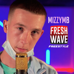 Fresh Wave Freestyle (Explicit)