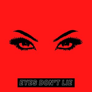 Eyes Don't Lie (feat. Fito Blanko) (Explicit)