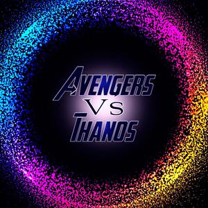 Avengers Vs Thanos (feat. Inverso, Redaay Jmz, Mc Energy, MdeMelocotón, NorthStark, Makibe Rap, Melanie Estrella, Isu Rmx, Shurez, Zoiket, NuAome, ErreGe, Señor V, Ghost Play, Kballero, CriCri, Bth Game, Sissichyna, Xaviel Lifestyle, Shizuka Sora & Ykato)