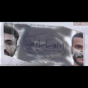 La'illam (feat. Mr Shah) (Explicit)