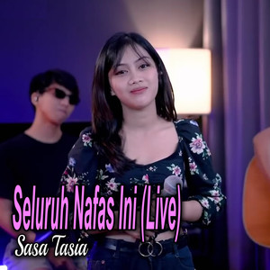 Seluruh Nafas Ini (Live)