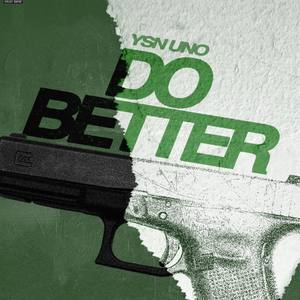 Do Better (Explicit)