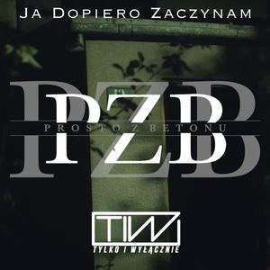 Ja dopiero Zaczynam (Explicit)