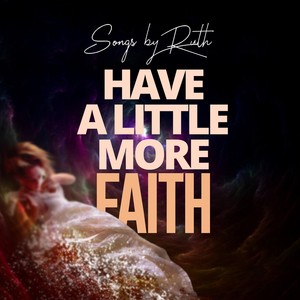 Have a Little More Faith