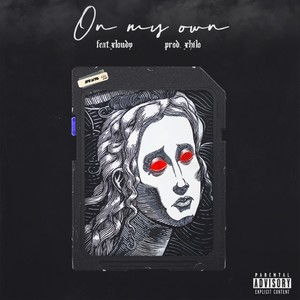 On My Own (Explicit)