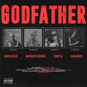 Godfather (feat. Liam Beatz, Maverick Secuire & Teddy M) (Explicit)