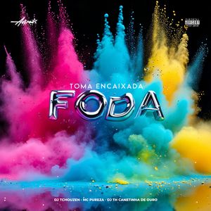 Toma Encaixada Foda (Explicit)