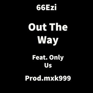 Out The Way (feat. CA$HOUTMIKE & Jadis Mathis) (Explicit)