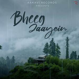Bheeg Jaayein