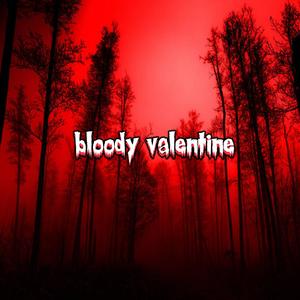 Bloody Valentine