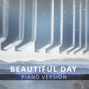 Beautiful Day (Tribute to U2) [Piano Version]