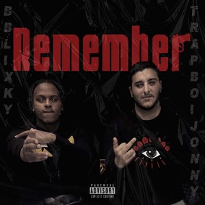 Remember (Explicit)