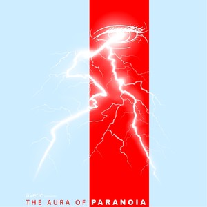 The Aura of Paranoia (Original Score)