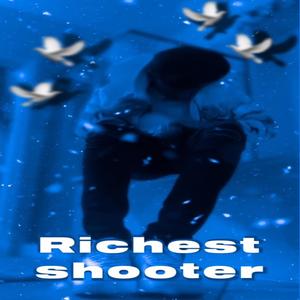 Richest Shooter (Explicit)