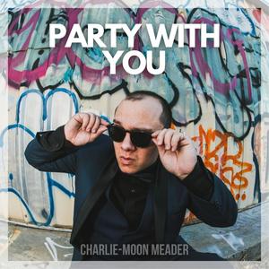 Party With You (Explicit)