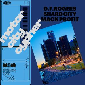 Motor city cypher #1 (feat. Shard city & mack profit) (Explicit)