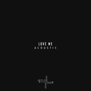 Love Me (Acoustic)