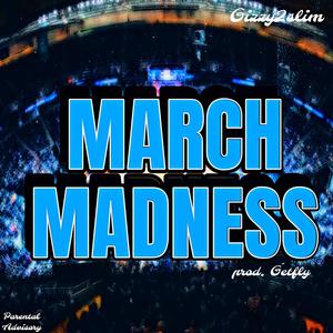 March Madness (Explicit)