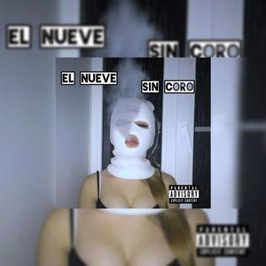 El Nueve (Sin coro)